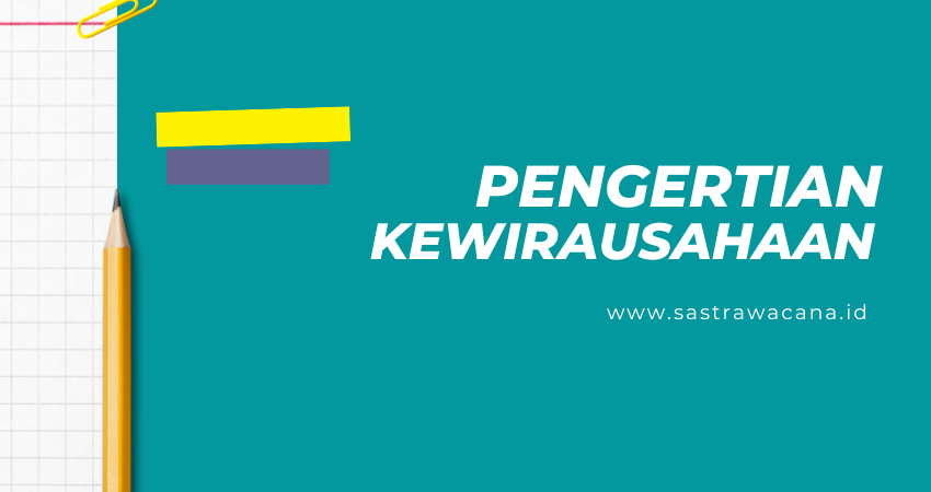 pengertian kewirausahaan
