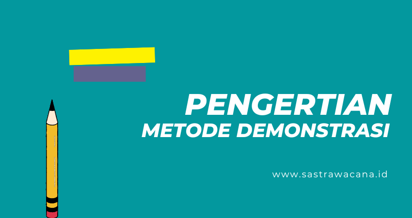pengertian metode demonstrasi