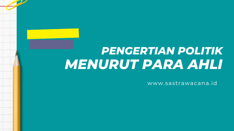 pengertian politik menurut para ahli