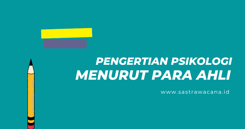 pengertian psikologi menurut para ahli