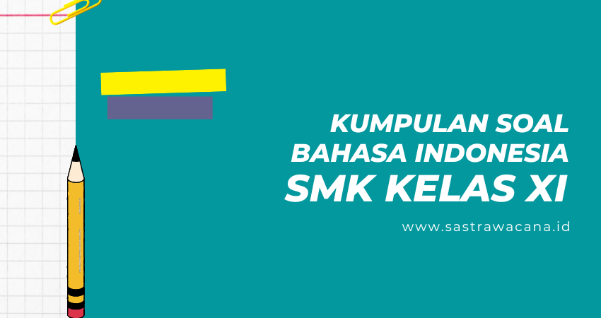 soal bahasa indonesia smk XI