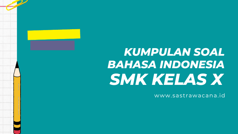 soal bahasa indonesia smk