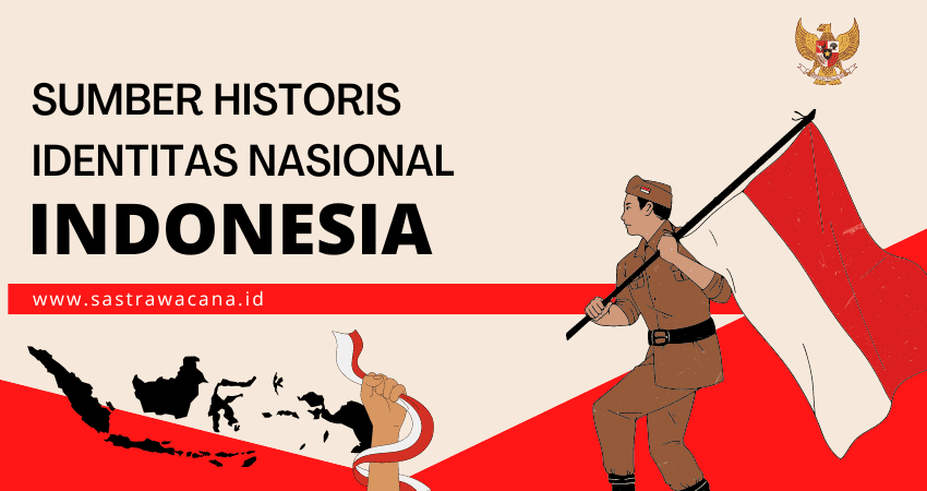 sumber historis identitas nasional indonesia