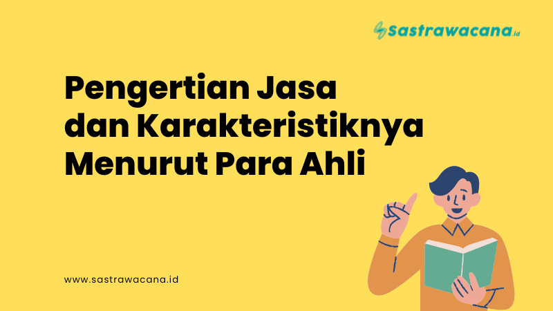 pengertian dan karakteristik jasa