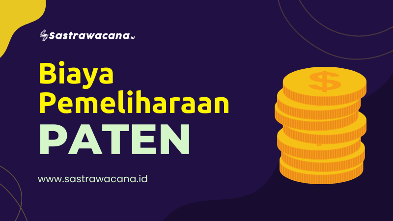 biaya pemeliharaan paten