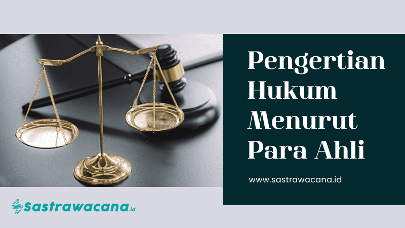 pengertian hukum menurut para ahli
