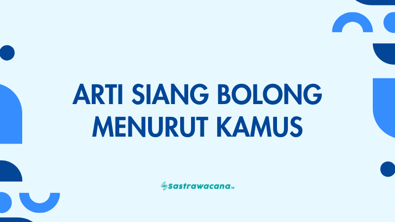 arti siang bolong