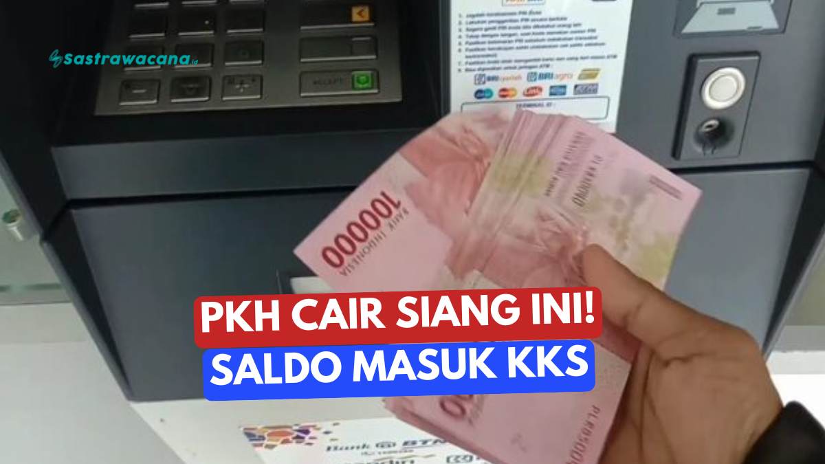 Bansos PKH Tahap 1 Februari 2026 Mulai Cair