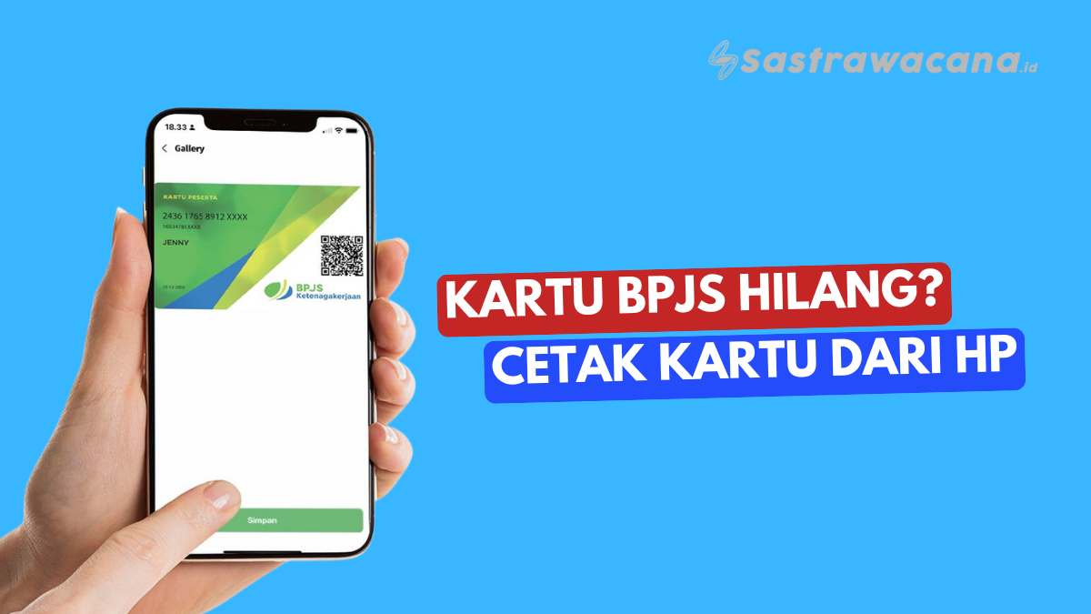 Cara Cetak Kartu BPJS Ketenagakerjaan Digital Lewat HP